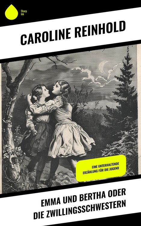 Produktbild: Emma und Bertha oder die Zwillingsschwestern