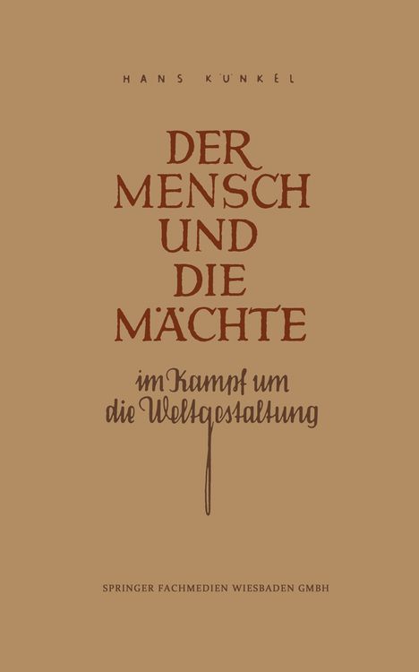Produktbild: Der Mensch und die M&auml;chte im Kampf um die Weltgestaltung