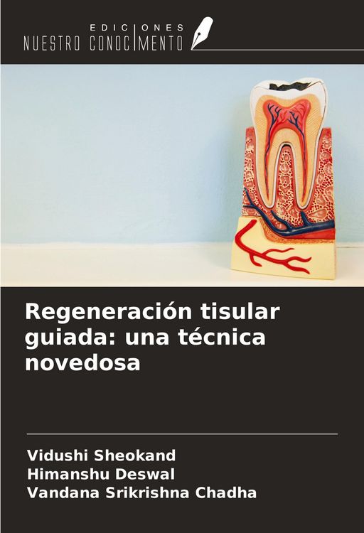 Produktbild: Regeneraci&oacute;n tisular guiada: una t&eacute;cnica novedosa