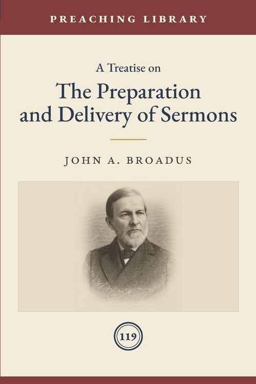Produktbild: A Treatise on the Preparation and Delivery of Sermons