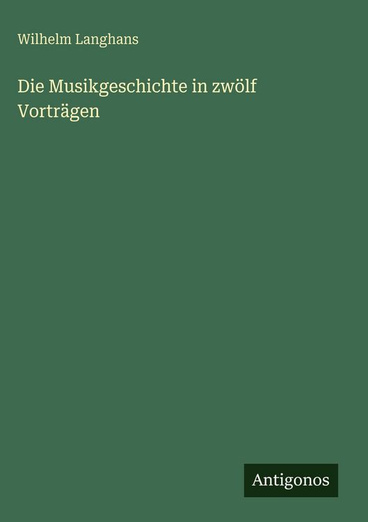 Produktbild: Die Musikgeschichte in zw&ouml;lf Vortr&auml;gen