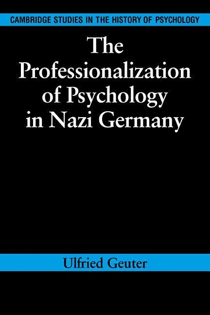 Produktbild: The Professionalization of Psychology in Nazi Germany