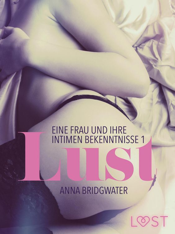 Produktbild: Lust - eine Frau und ihre intimen Bekenntnisse 1
