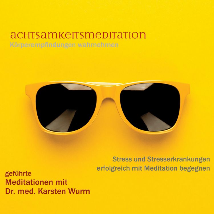 Produktbild: Achtsamkeitsmeditation - K&ouml;rperempfindungen wahrnehmen