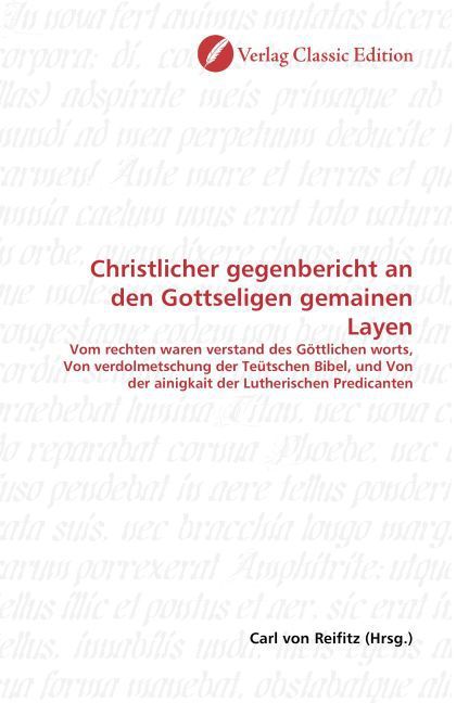 Produktbild: Christlicher gegenbericht an den Gottseligen gemainen Layen
