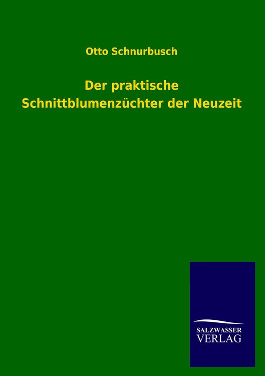 Produktbild: Der praktische Schnittblumenz&uuml;chter der Neuzeit