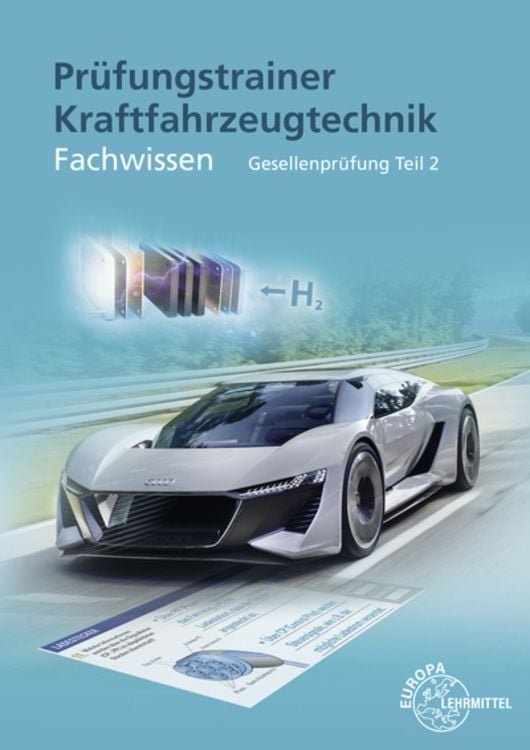 Prüfungstrainer Kraftfahrzeugtechnik Fachwissen Gesellenprüfung Teil 2