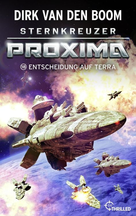 Bild vom Artikel Sternkreuzer Proxima - Entscheidung auf Terra vom Autor Dirk van den Boom