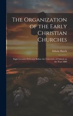 Produktbild: The Organization of the Early Christian Churches
