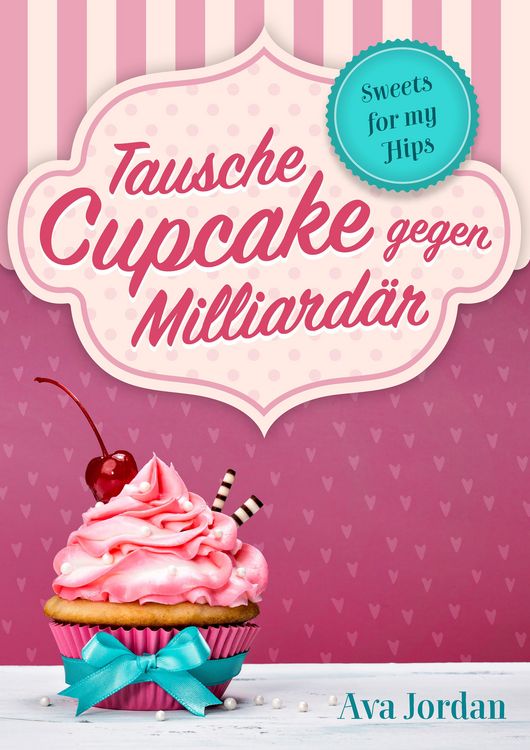 Produktbild: Tausche Cupcake gegen Milliard&auml;r