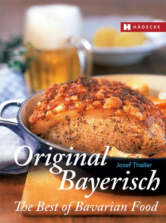 Produktbild: Original Bayerisch &ndash; The Best of Bavarian Food