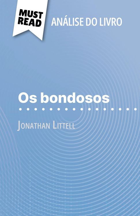 Produktbild: Os bondosos de Jonathan Littell (An&aacute;lise do livro)
