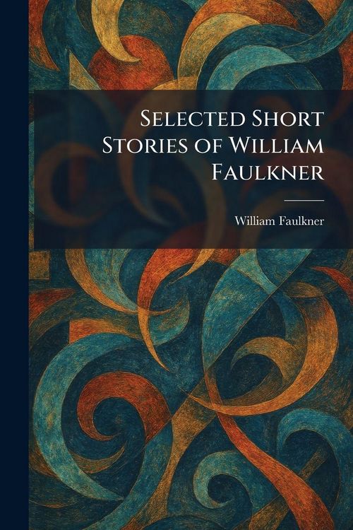 Produktbild: Selected Short Stories of William Faulkner