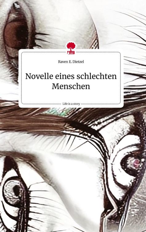 Produktbild: Novelle eines schlechten Menschen. Life is a Story - story.one