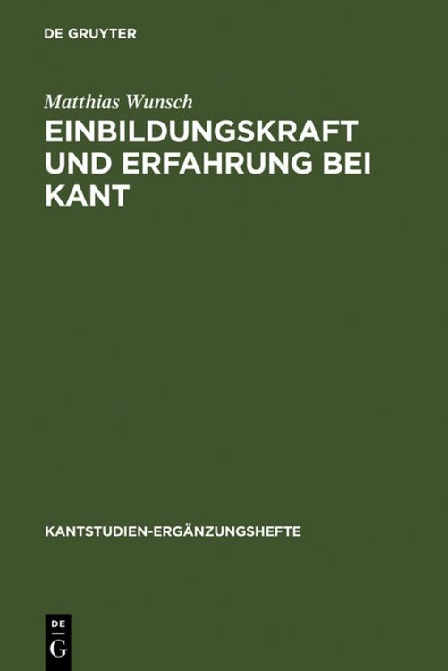 Bild vom Artikel Einbildungskraft und Erfahrung bei Kant vom Autor Matthias Wunsch