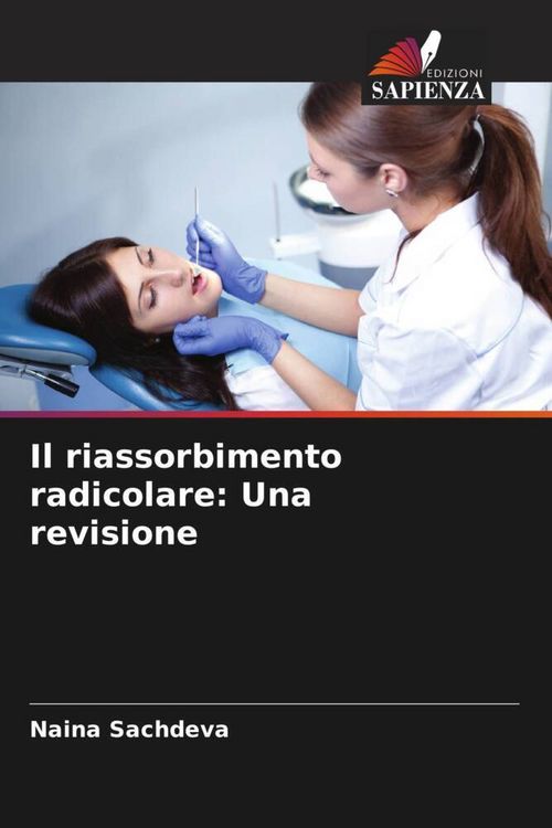 Produktbild: Il riassorbimento radicolare: Una revisione
