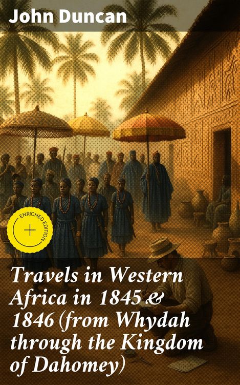 Produktbild: Travels in Western Africa in 1845 & 1846 (from Whydah through the Kingdom of Dahomey)