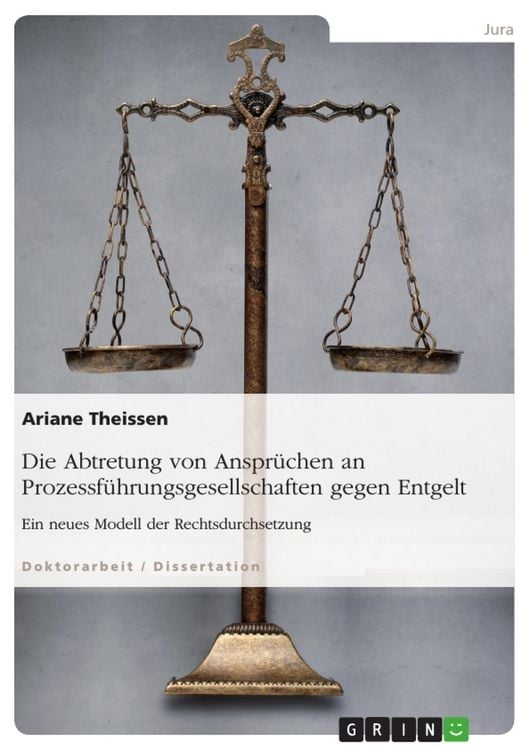 Produktbild: Die Abtretung von Anspr&uuml;chen an Prozessf&uuml;hrungsgesellschaften gegen Entgelt