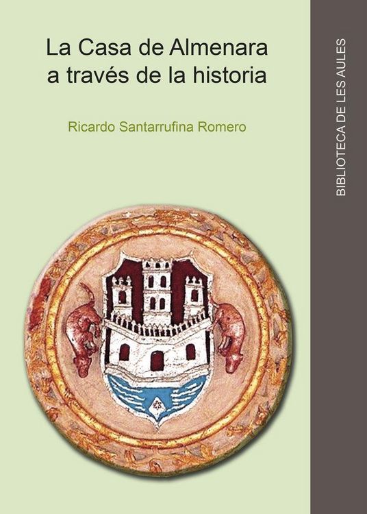 Produktbild: La casa de Almenara a trav&eacute;s de la historia