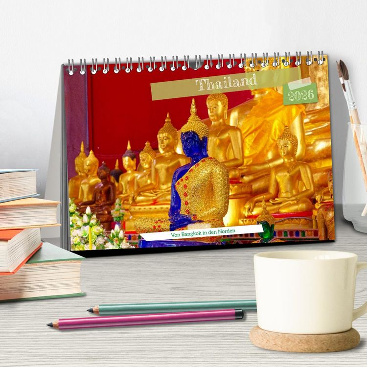 Produktbild: Thailand - Von Bangkok in den Norden (Tischkalender 2026 DIN A5 quer), CALVENDO Monatskalender