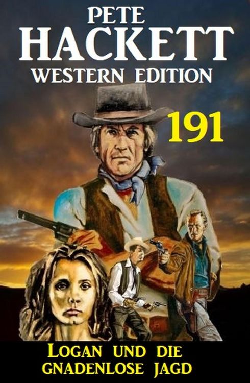 Produktbild: Logan und die Gnadenlose Jagd: Pete Hackett Western Edition 191