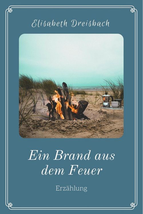 Produktbild: Ein Brand aus dem Feuer