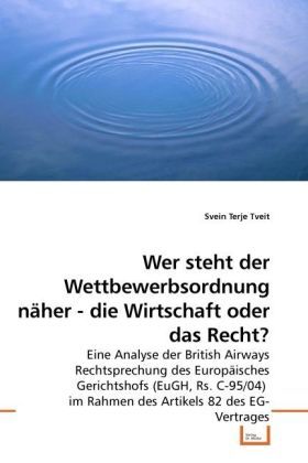 Produktbild: Tveit, S: Wer steht die Wettbewerbsordnung n&auml;her - die Wirts