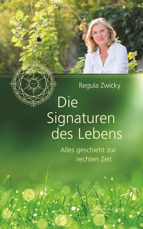 Produktbild: Die Signaturen des Lebens: Alles geschieht zur rechten Zeit