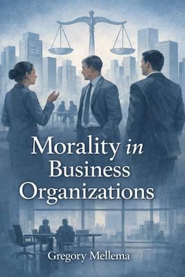 Produktbild: Morality in Business Organizations