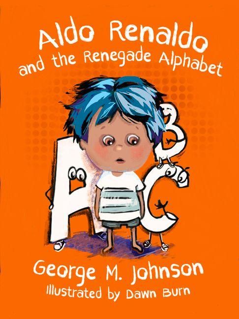 Produktbild: Aldo Renaldo and the Renegade Alphabet