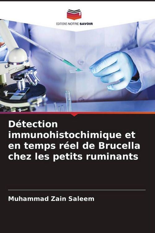 Produktbild: D&eacute;tection immunohistochimique et en temps r&eacute;el de Brucella chez les petits ruminants