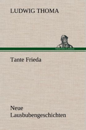 Produktbild: Tante Frieda. Neue Lausbubengeschichten