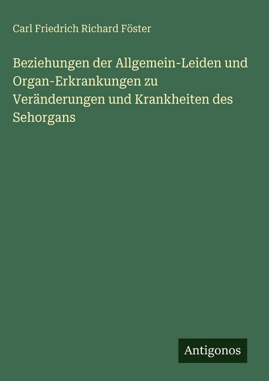 Produktbild: Beziehungen der Allgemein-Leiden und Organ-Erkrankungen zu Ver&auml;nderungen und Krankheiten des Sehorgans