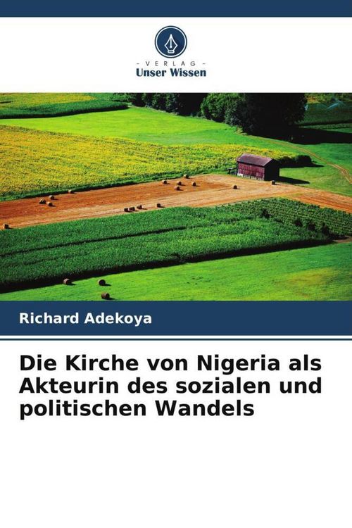 Produktbild: Die Kirche von Nigeria als Akteurin des sozialen und politischen Wandels
