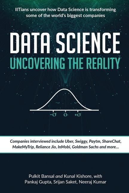 Produktbild: Data Science Uncovering the Reality: IITians uncover how Data Science is transforming some of the world's biggest companies