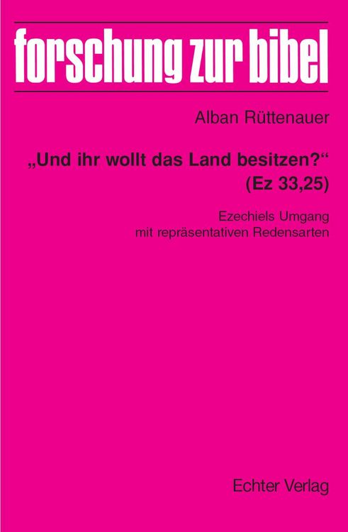 Produktbild: "Und ihr wollt das Land besitzen?" (Ez 33,25)
