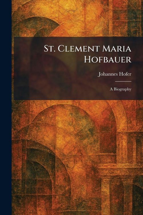 Produktbild: St. Clement Maria Hofbauer