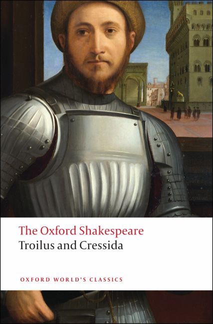 Produktbild: Troilus and Cressida: The Oxford Shakespeare