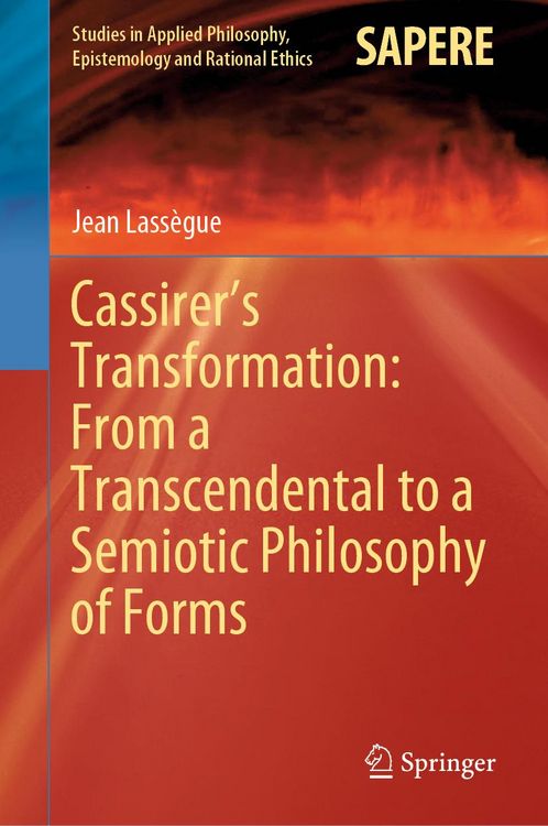 Produktbild: Cassirer's Transformation: From a Transcendental to a Semiotic Philosophy of Forms