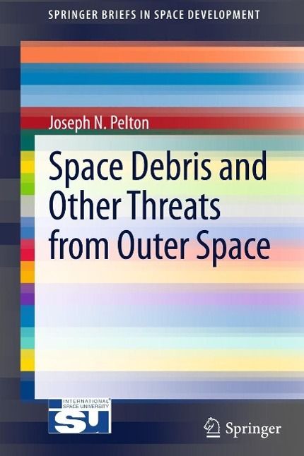 Produktbild: Space Debris and Other Threats from Outer Space