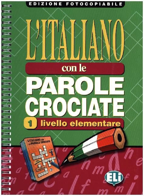Produktbild: L'Italiano Con Le Parole Crociate 1 - Edizione fotocopiabile