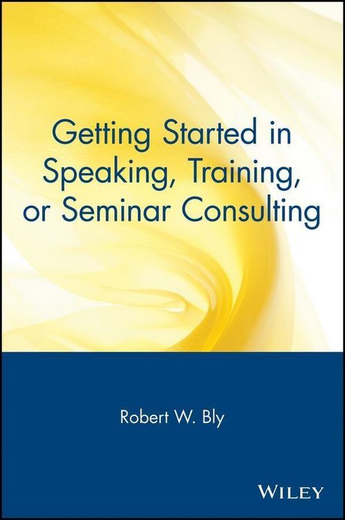 Produktbild: Getting Started in Speaking, Training, or Seminar Consulting