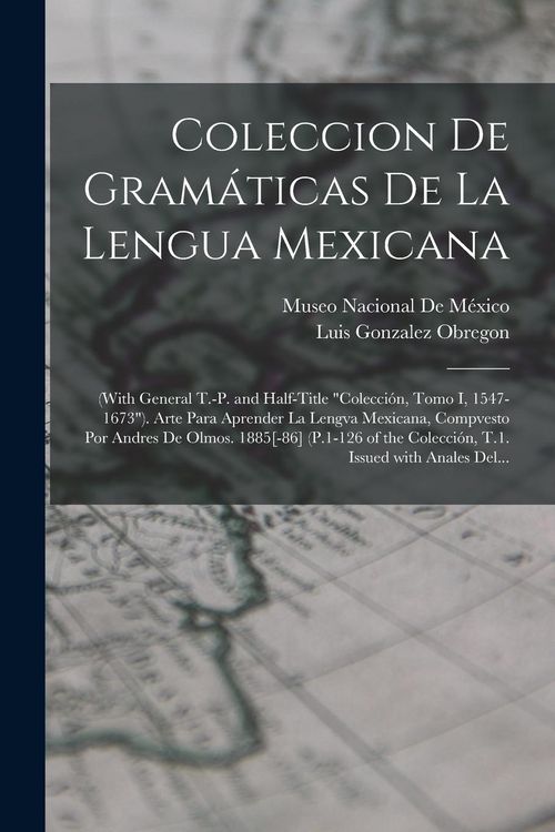 Produktbild: Coleccion De Gram&aacute;ticas De La Lengua Mexicana