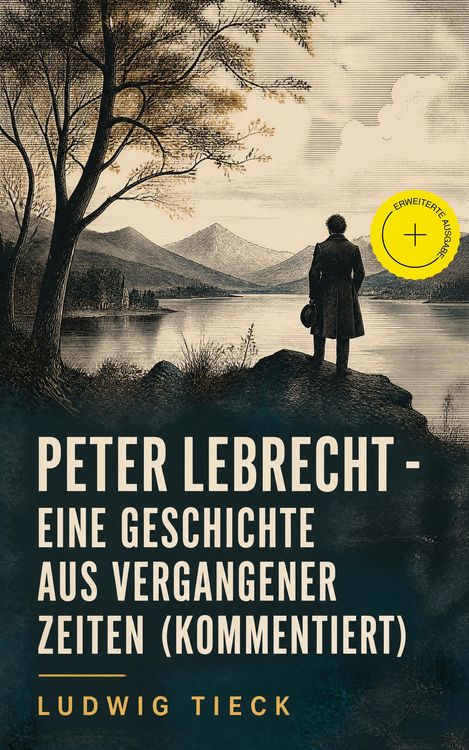 Produktbild: Peter Lebrecht - Eine Geschichte aus vergangener Zeiten (Kommentiert)