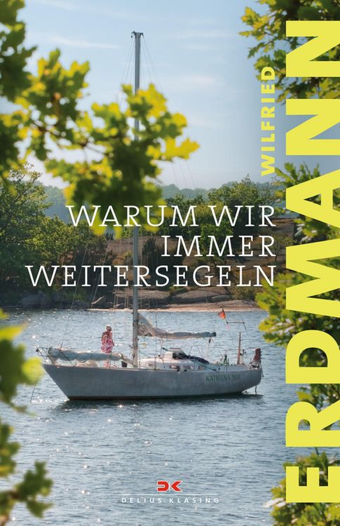 Produktbild: Warum wir immer weitersegeln