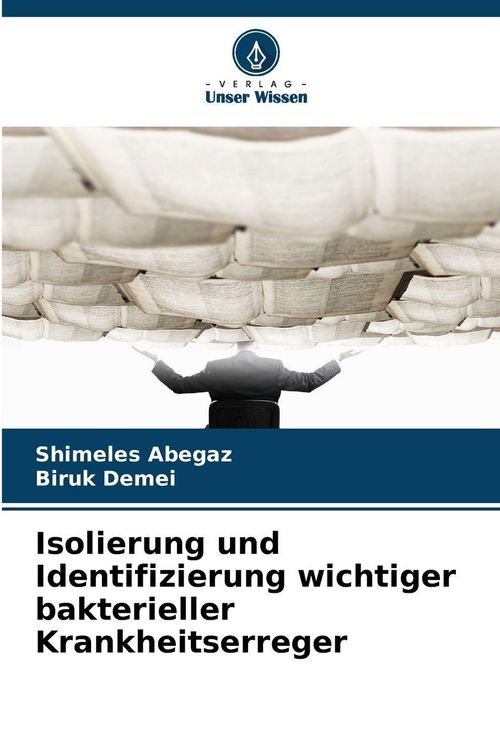 Produktbild: Isolierung und Identifizierung wichtiger bakterieller Krankheitserreger