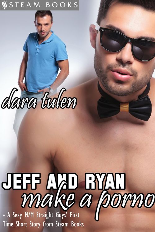 Produktbild: Jeff and Ryan Make a Porno - A Sexy M/M Straight Guys' First Time Short Story from Steam Books