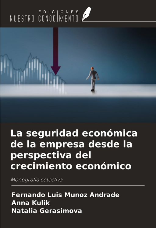 Produktbild: La seguridad econ&oacute;mica de la empresa desde la perspectiva del crecimiento econ&oacute;mico