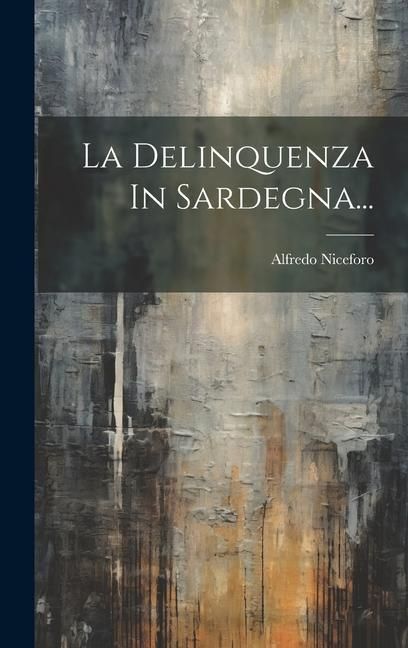 Produktbild: La Delinquenza In Sardegna...