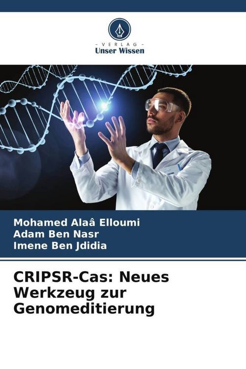 Produktbild: CRIPSR-Cas: Neues Werkzeug zur Genomeditierung